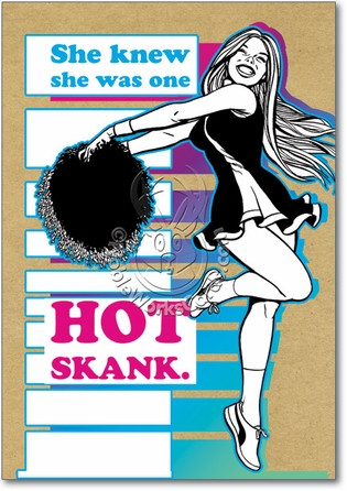 Hot Skank Unique Adult Funny Birthday Card Nobleworks