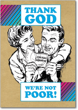 Not Poor Inappropriate Humor Birthday Greeting Card Nobleworks