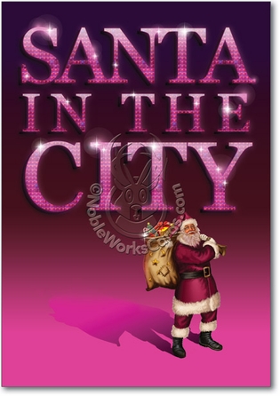 Santa And The City Unique Naughty Funny Merry Christmas Paper Card Nobleworks