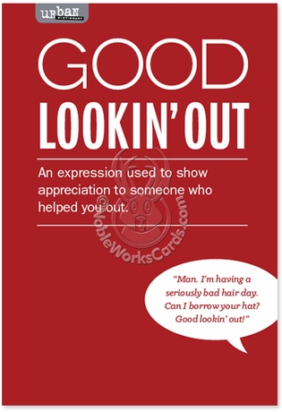 Good Looking Out Thank You Greeting Card