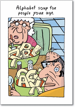 8588-old-age-alphabet-soup-funny-cartoons-happy-birthday-card.jpg