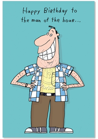 Man Of The Hour Cartoons Birthday Paper Card Stan Makowski